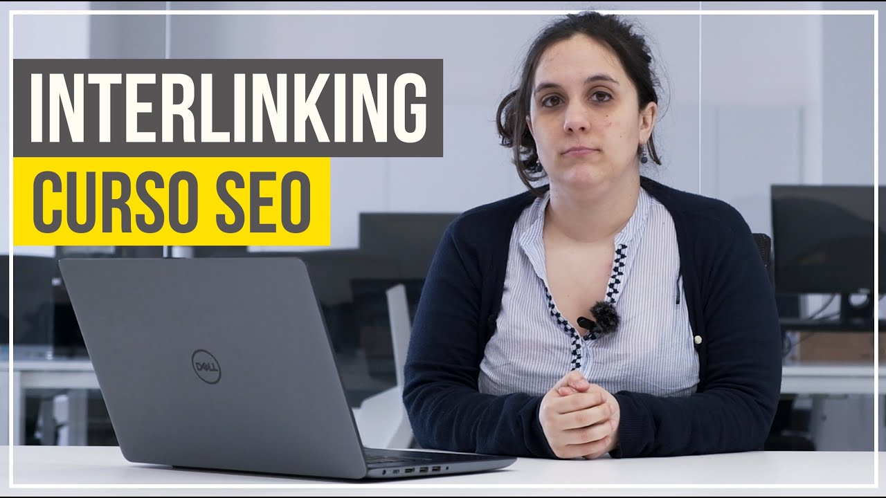 INTERLINKING o ENLAZADO INTERNO - CURSO SEO