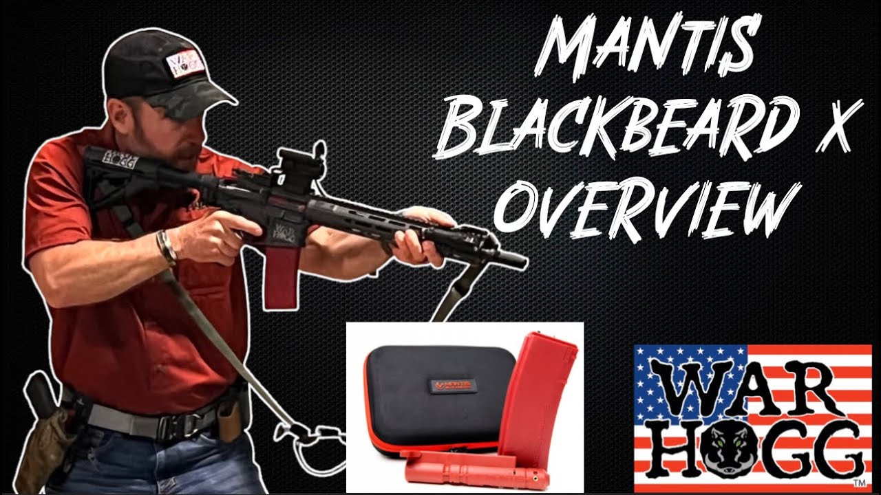 Mantis Blackbeard X Hands On Overview by War HOGG Tactical