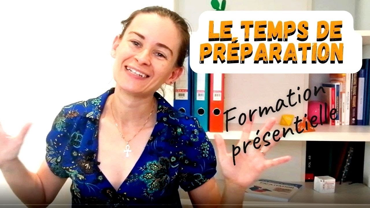 Le temps de préparation d'une formation