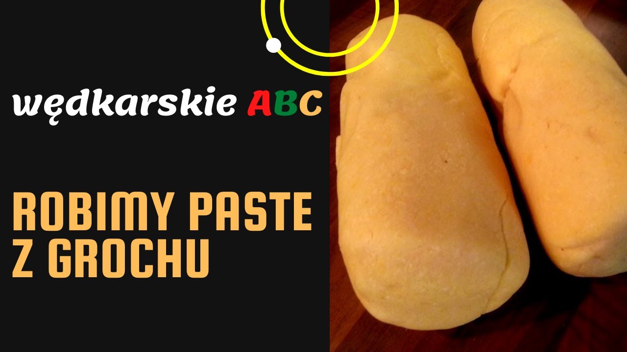 Przynęty wędkarskie - jak zrobić pastę z grochu.