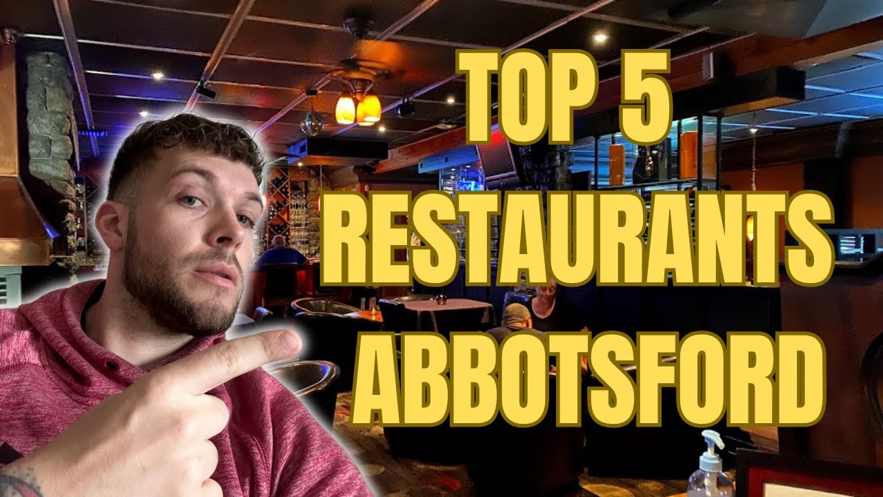 TOP 5 Restaurants In Abbotsford BC | Best Places To Eat