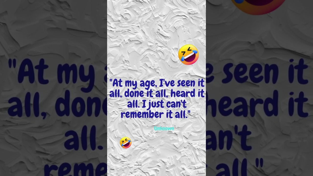 🤣🤣Funny Quotes About The Joys Of Growing Older | funny quotes