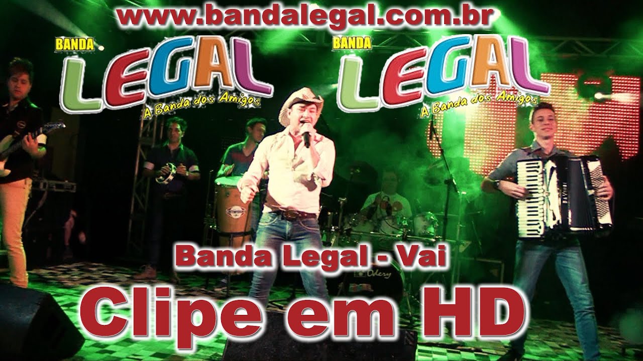 Banda Legal - Vai (Clipe em HD)