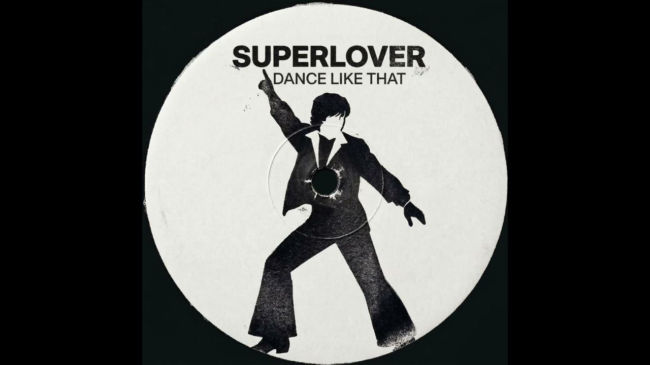 Superlover - Dance Like That