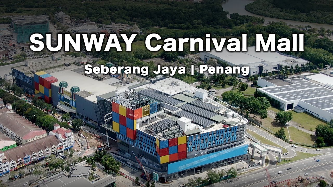 Sunway Carnival Mall - Completion Soon!! (Seberang Jaya, Penang)
