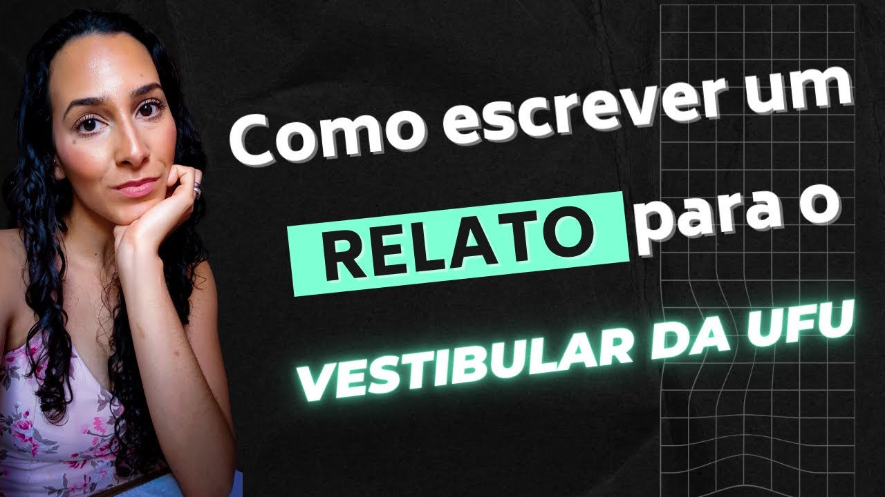Como escrever uma redação do gênero RELATO