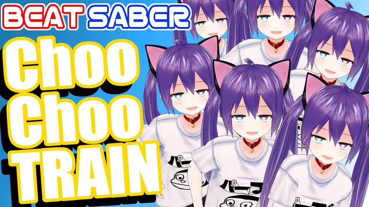 【ビートセイバー】Choo Choo TRAIN / ZOO【BeatSaber】