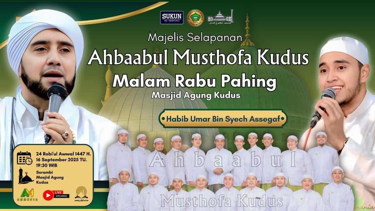 🔴LIVE !!! Selapanan Ahbaabul Musthofa Kudus I MASJID AGUNG KUDUS I 16 September 2025