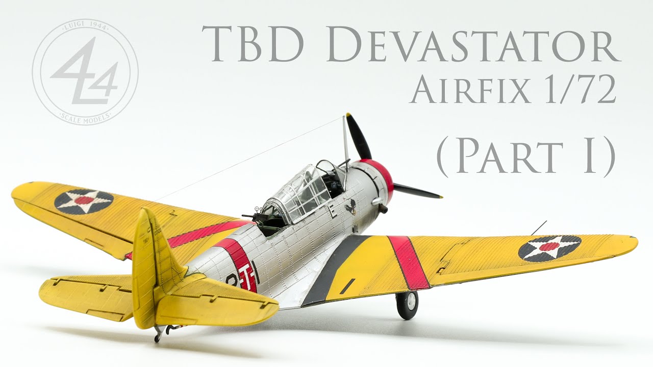 AIRFIX TBD DEVASTATOR (PARTE 1)