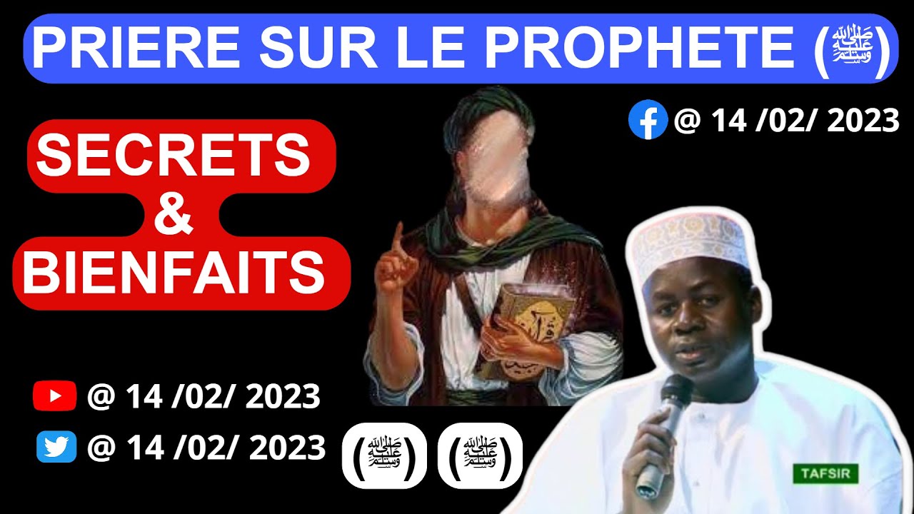 Les BIENFAITS de PRIERES sur le PROPHETE (ﷺ) Wahtan Fadjr Oustaz Hady Niass Mardi 14 février 2023