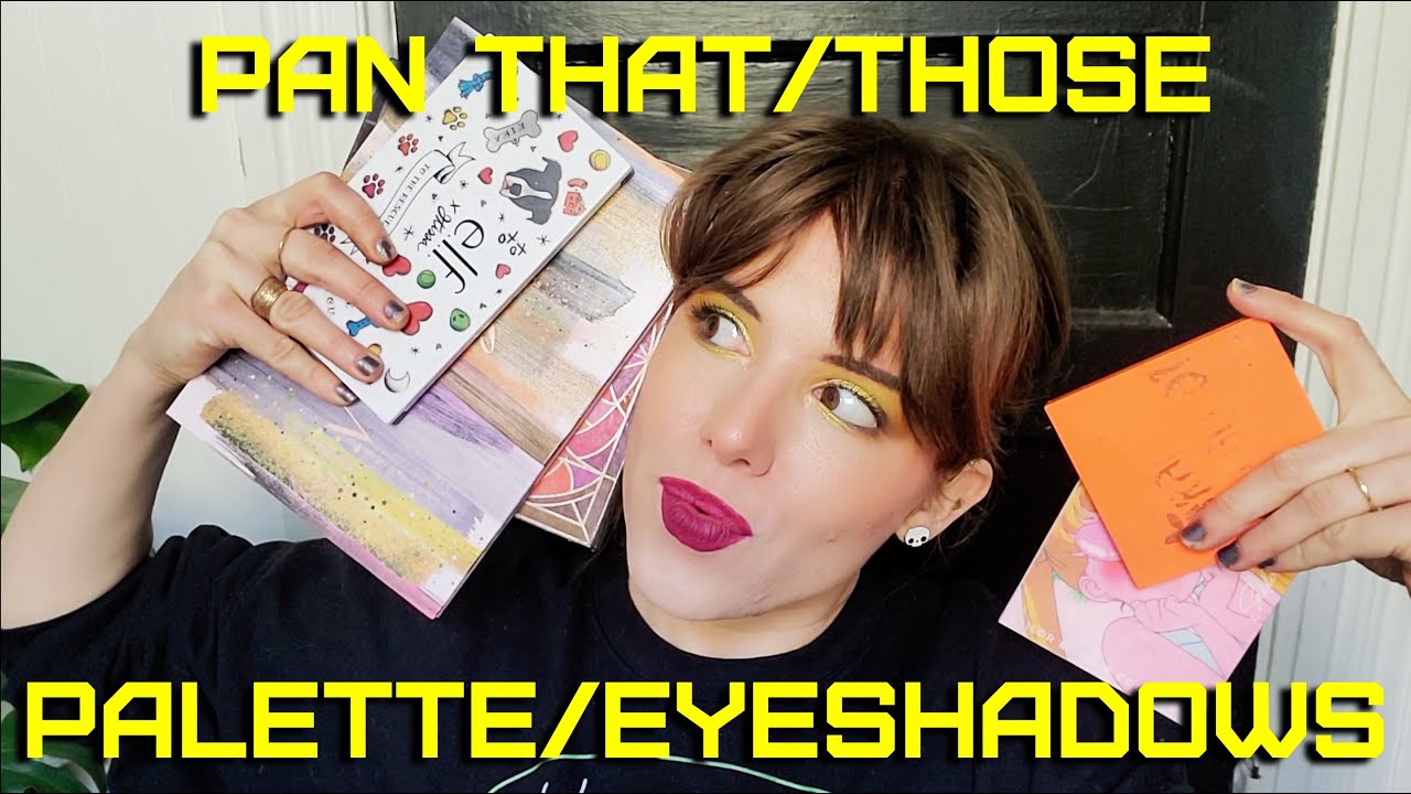 INTRO to my 2022 PAN THAT/THOSE PALETTE/EYESHADOWS!!!
