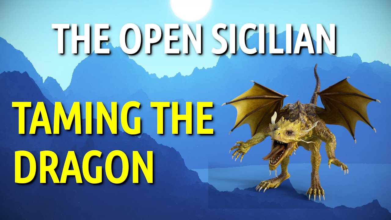 Don't fear the Open Sicilian - Taming the Dragon | Reimagining 1.e4
