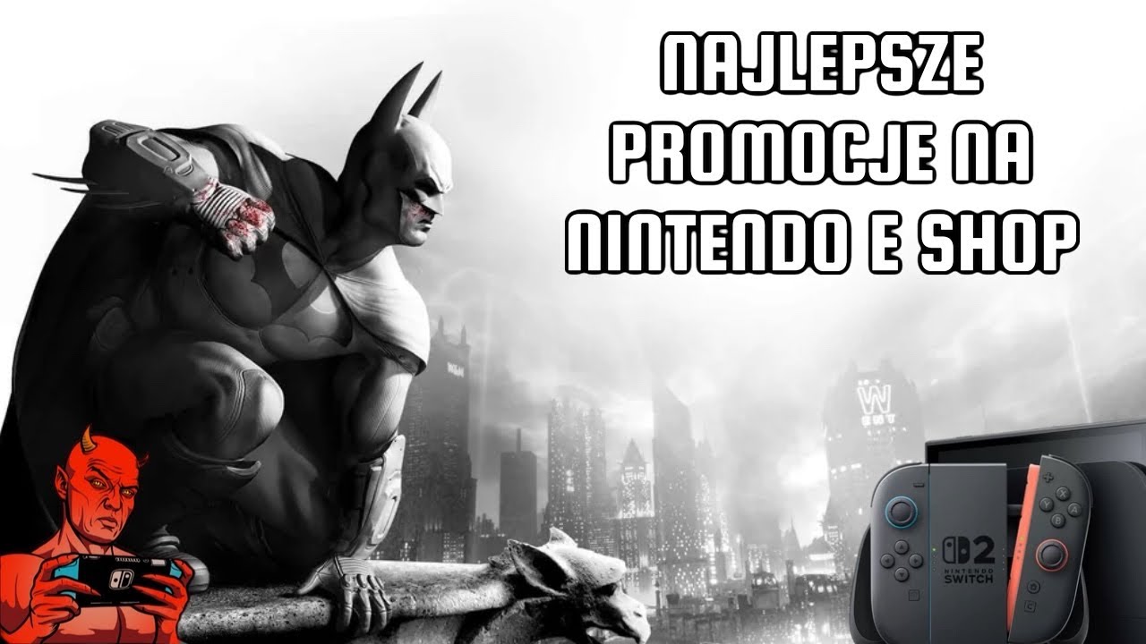 NAJLEPSZE PROMOCJE NA NINTENDO E SHOP
