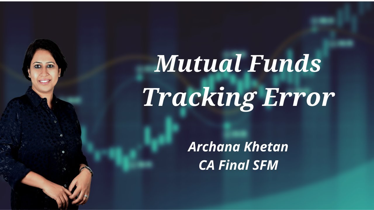 Mutual Funds Tracking Error | CA Final SFM