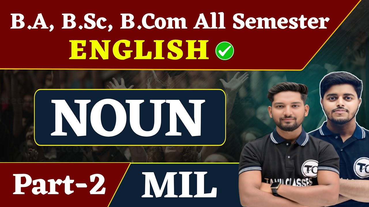 B.A, B.Sc, Bcom All Semester Grammar  | MIL | Noun  | Mil English grammar | Part 2
