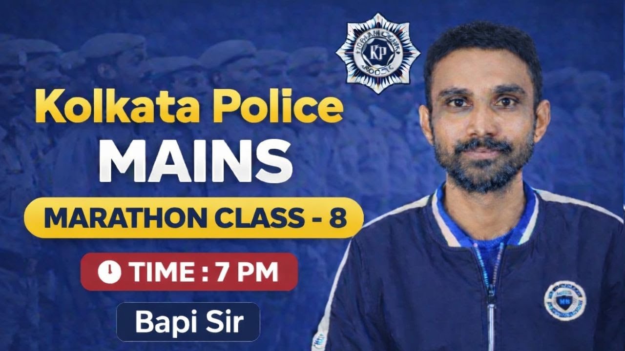 #POLICE Kolkata Police Mains ll GK TOP MCQs ll Marathon Class - 8 ll By Bapi Sir