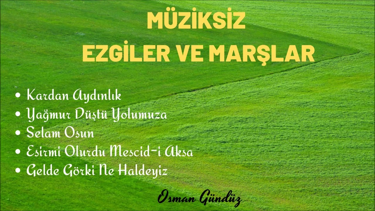 M&uuml;ziksiz Ezgiler ve  Marşlar