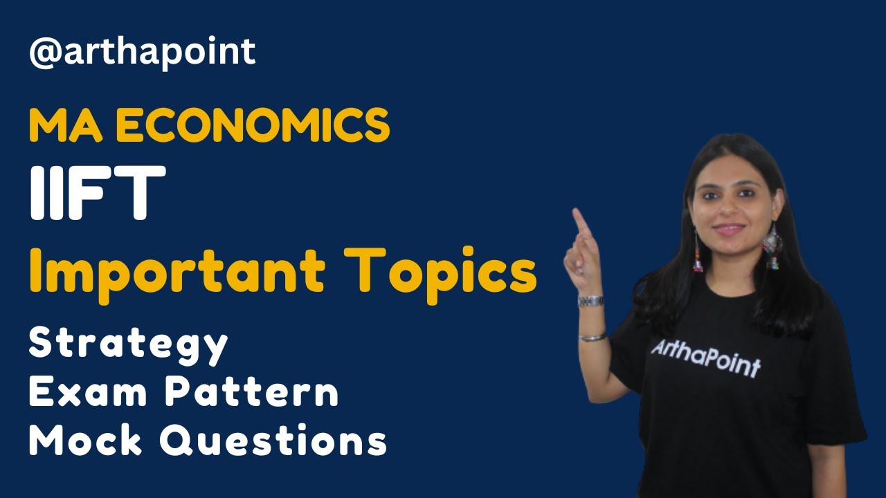 IIFT M.A.ECONOMICS STRATEGY | IIFT MA ECONOMICS SAMPLE QUESTIONS | MA ECONOMICS ENTRANCE COACHING|