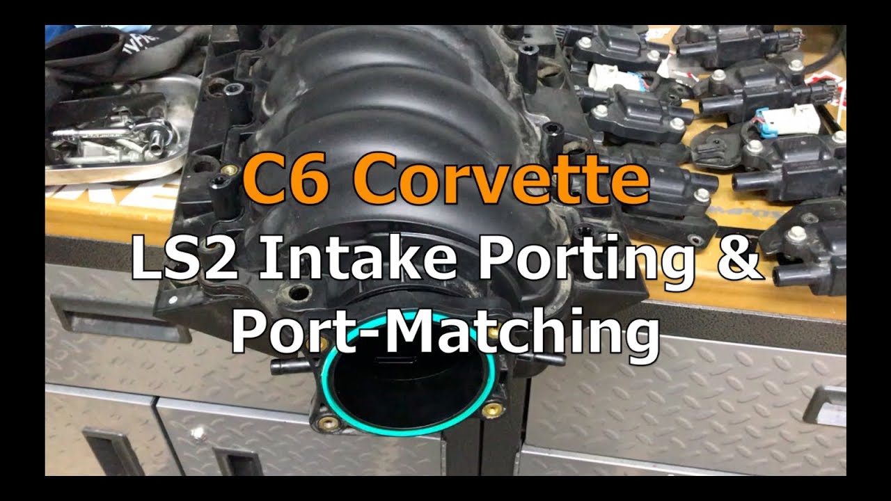 C6 Corvette Intake Porting and Port Matching LS2