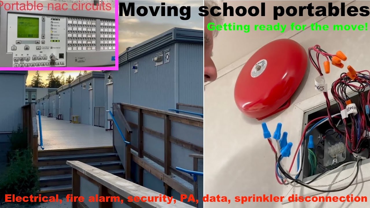 school portable moving. Disconnecting fire alarm, electrical, security and all services.