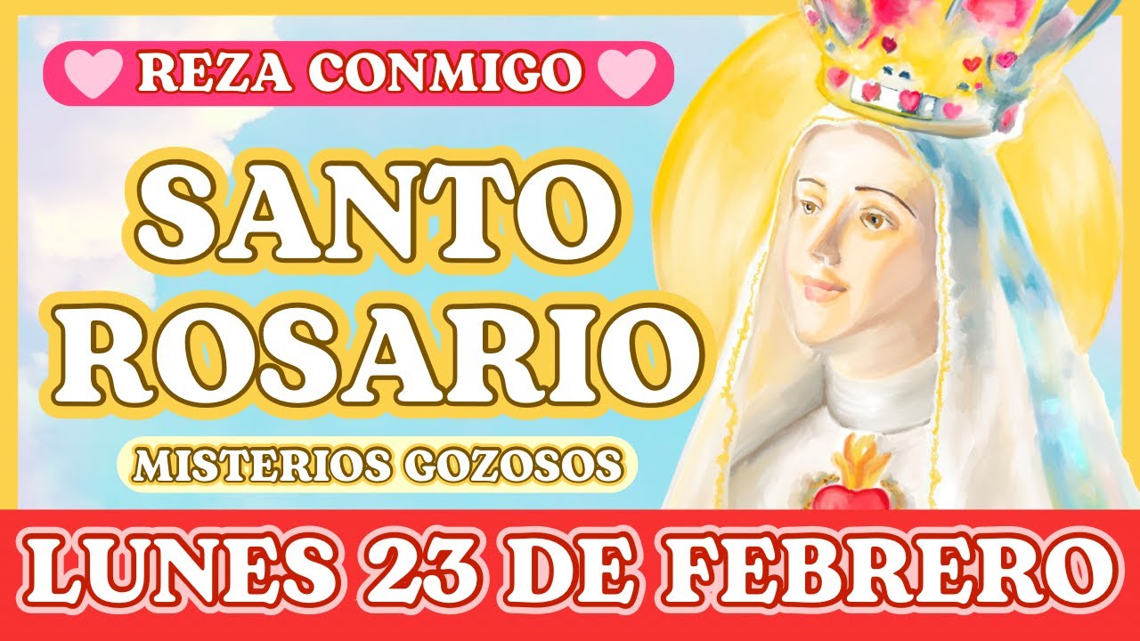 Rosario de Hoy 💖 Lunes 23 de Febrero 💖