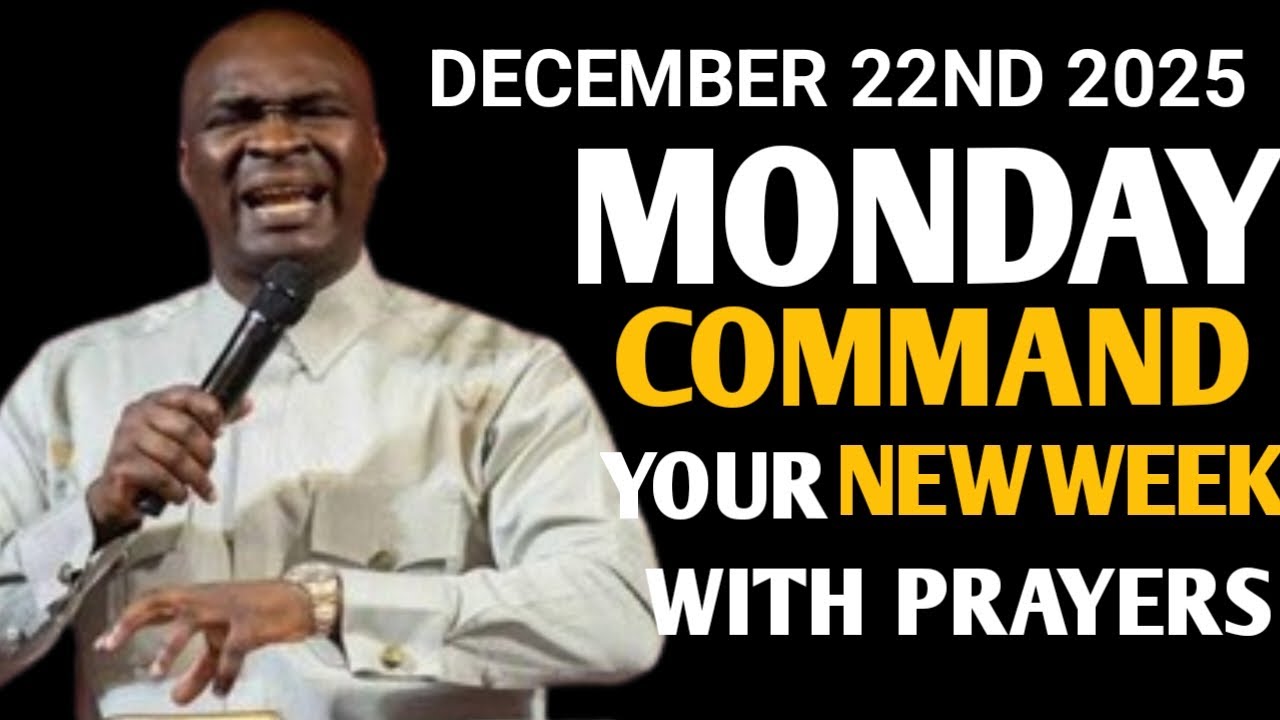 [Monday 22nd December,2025]Start Your NEW WEEK With Prayer Spiritual Prayer By Apostle Joshua Selman