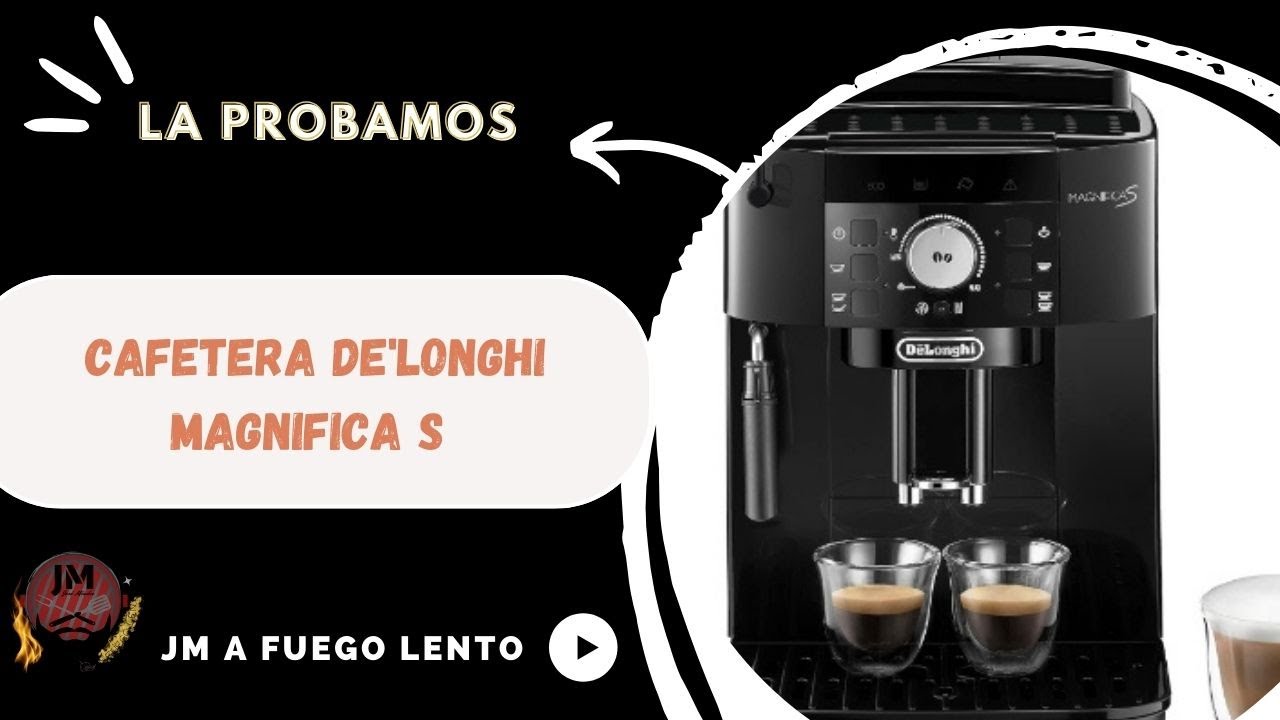 ​✅Probamos la Cafetera De'Longhi Magnifica S 📢 [¿MERECE LA PENA?]  | JM a Fuego Lento