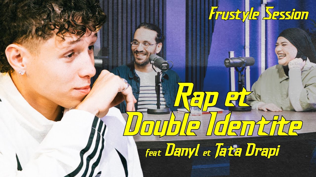 RAP ET DOUBLE IDENTITÉ (avec Danyl et Tatadrapi) I FRUSTYLE SESSION N°1