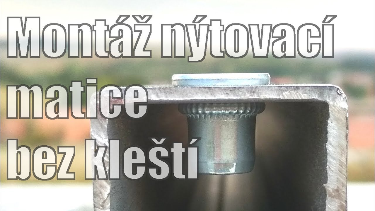 N&yacute;tovac&iacute; matice - mont&aacute;ž bez n&yacute;tovac&iacute;ch kle&scaron;t&iacute;