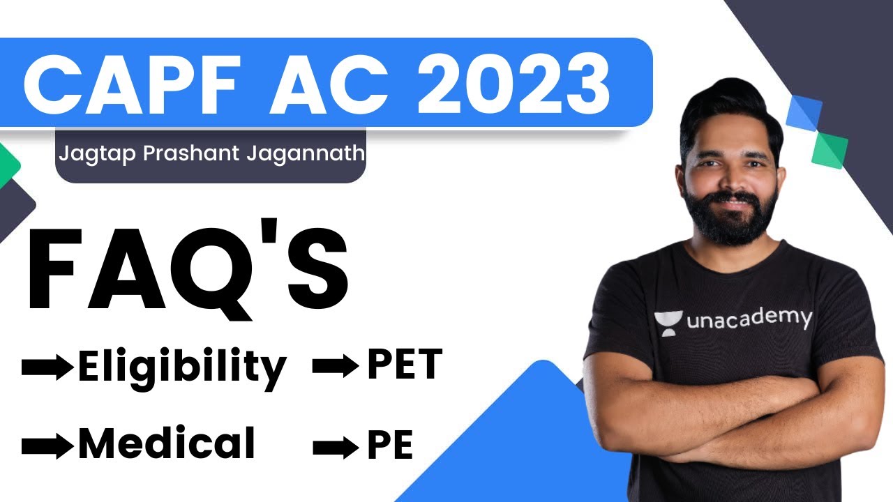 CAPF AC FAQ's about Eligibility/ PET/ PE/ Medical | Jagtap Prashant Jagannath | Unacademy Shaurya