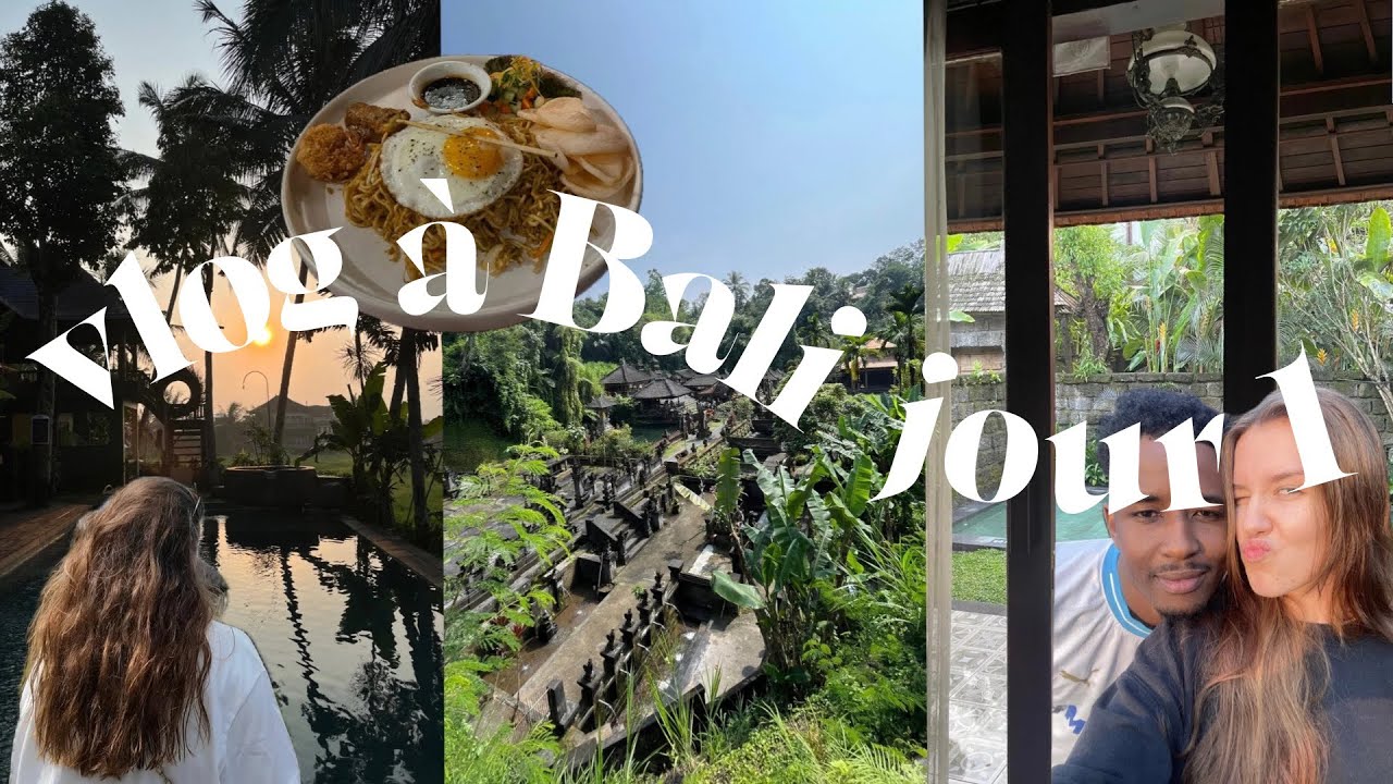 Vlog à Bali J1 - Le début de notre voyage de rêve🌺🌴