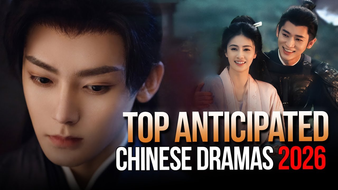 Топ-10 самых ожидаемых китайских сериалов 2026 года | Самые прогнозируемые китайские сериалы