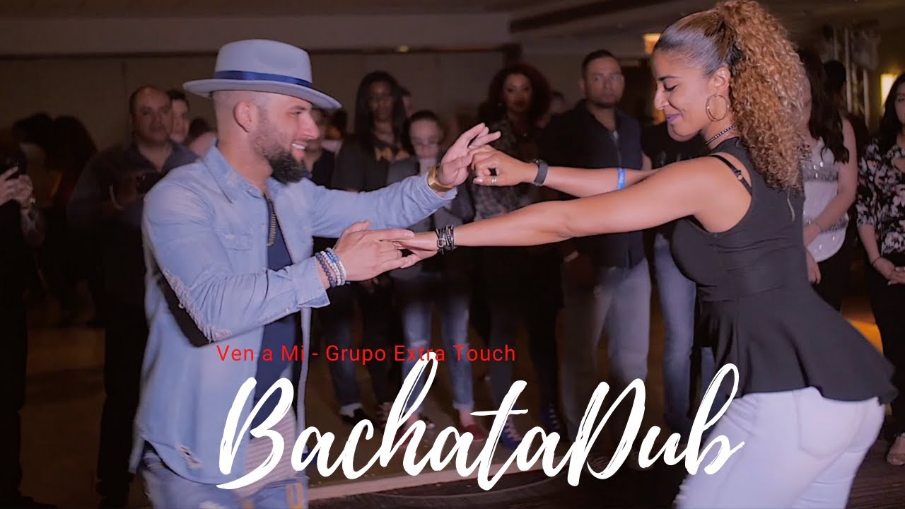 Ataca X La Alemana BachataDub Dance [Ven A Mi - Grupo Extra Touch]