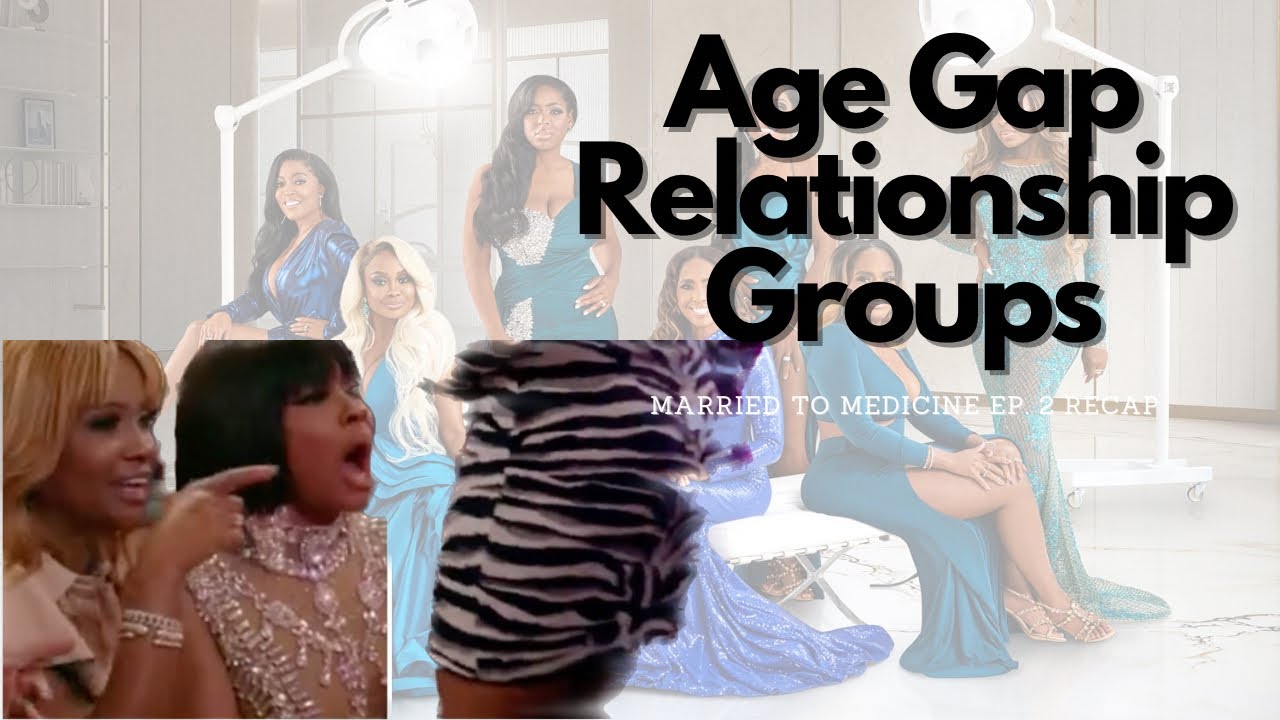 Age Gap Relationship Groups | Married to Medicine Season 10 Episode 2
