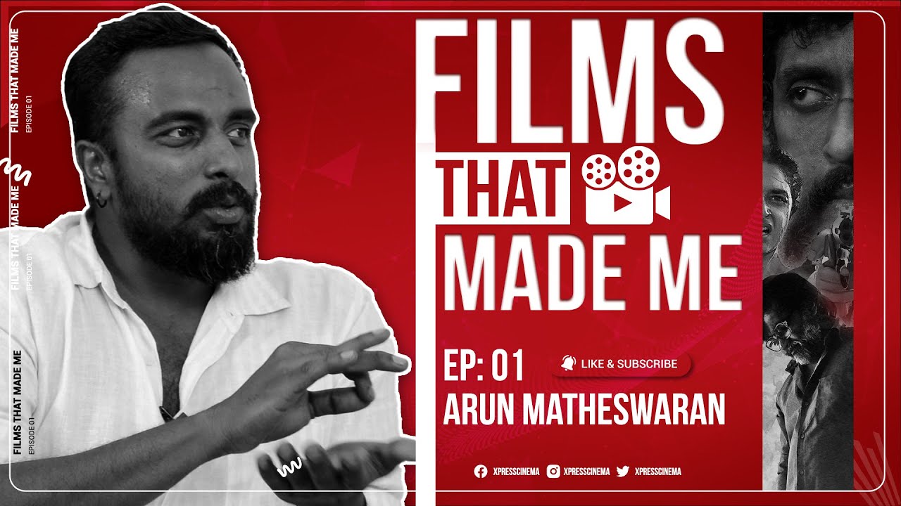 Films that Made Me #1: Arun Matheswaran on his filmmaking influences | Cinema | Cinema Express