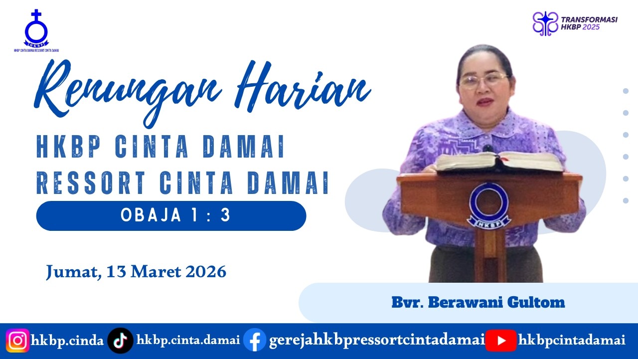 RENUNGAN HARIAN HKBP CINTA DAMAI, Jumat 13 Maret 2026 | OBAJA 1 : 3 |