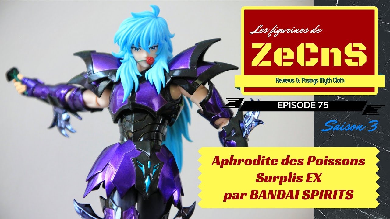 Saint Seiya Myth Cloth - Les Figurines de ZeCnS - Aphrodite Des Poissons Surplis EX Bandai Review