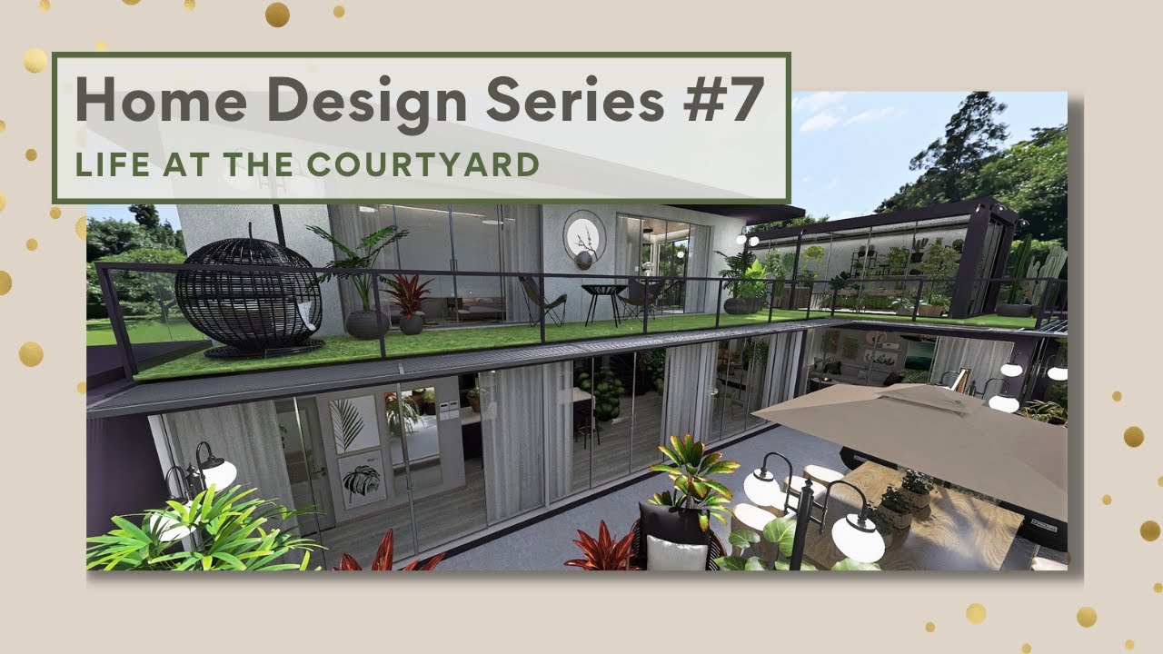 LIFE AT THE COURTYARD | Interior Design Inspiration: A 3D Visualization | Home Design Series #7