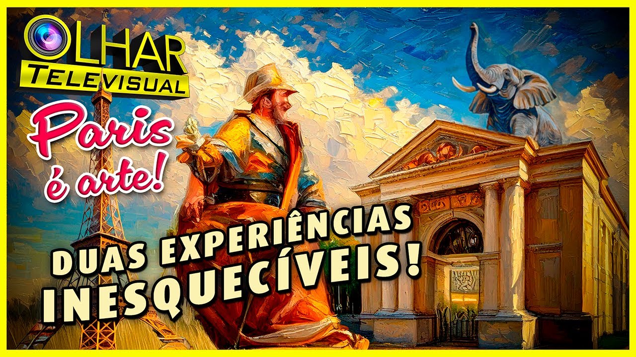 Paris é arte! | Olhar Televisual EP 37