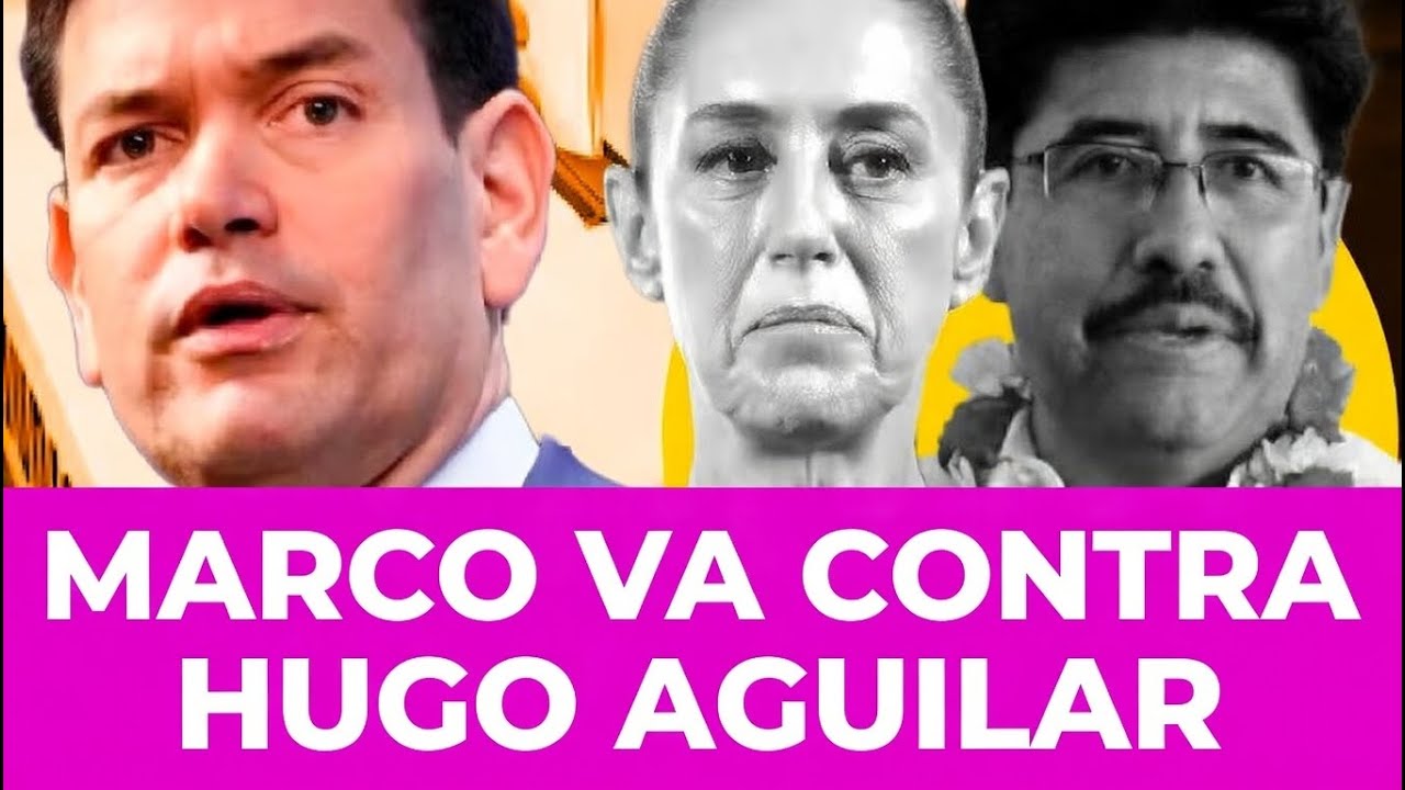¡ALERTA EN LA CORTE! Marco Rubio prepara venganza contra Hugo Aguilar.