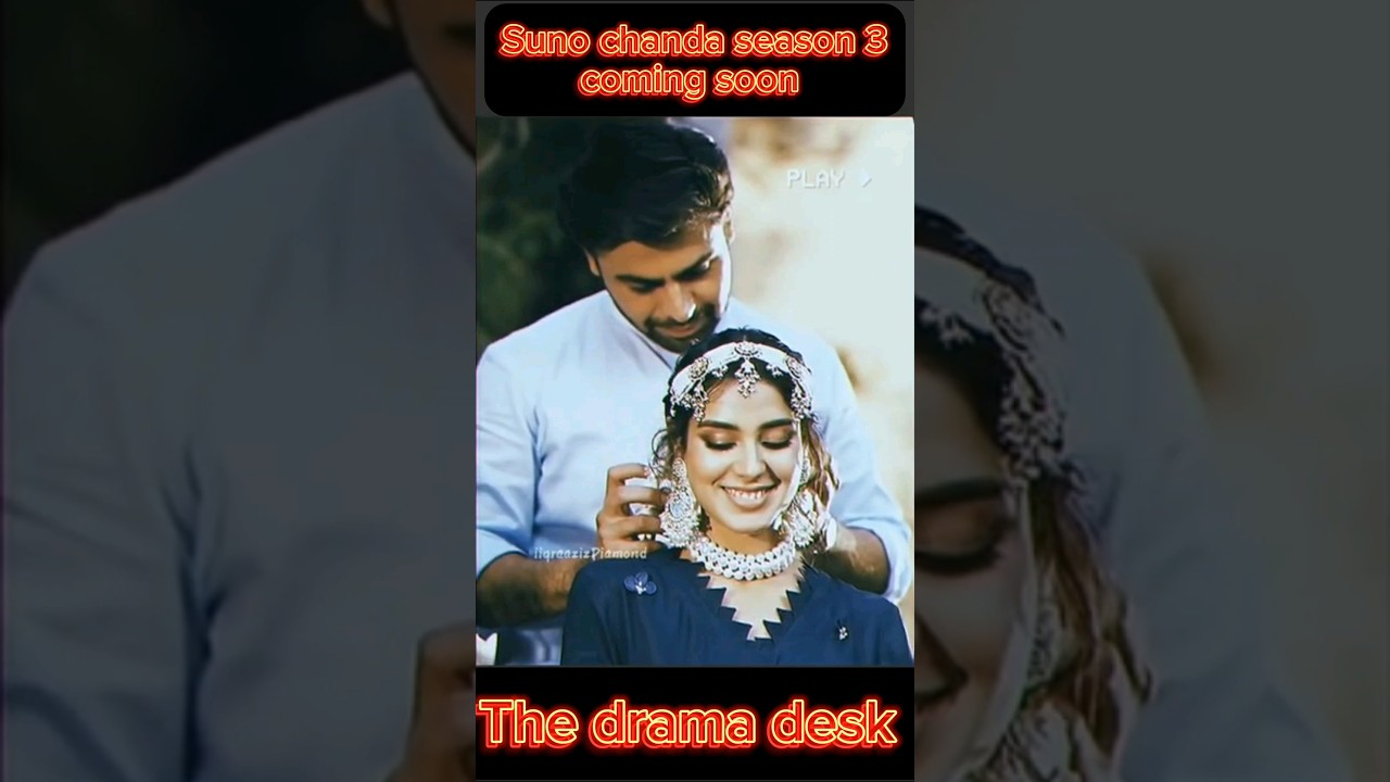 Suno Chanda Season 3 - 
