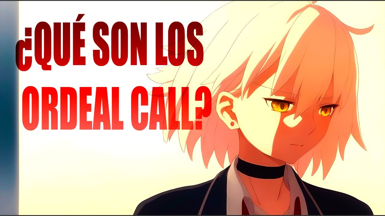 ¿QUÉ SON LOS ORDEAL CALL? | Fate Grand Order | Explicación