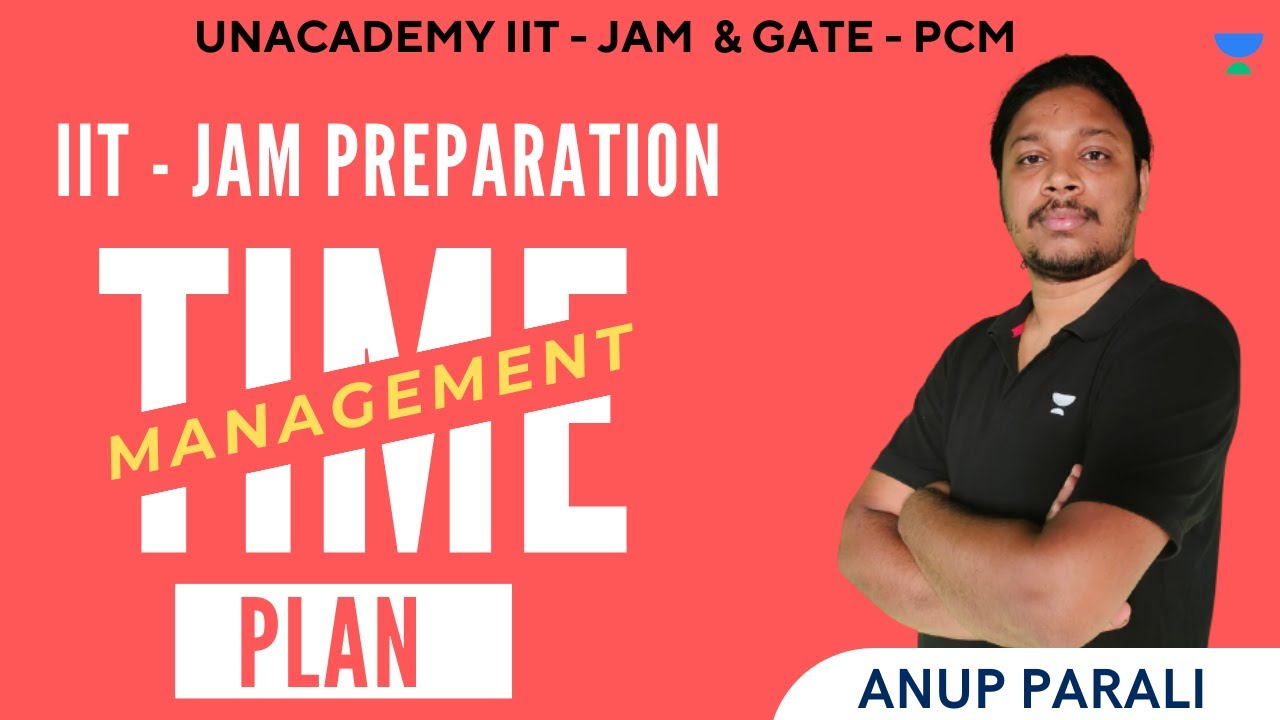 IIT JAM Preparation Time Management Plan | IIT JAM 2024 | Anup Parali