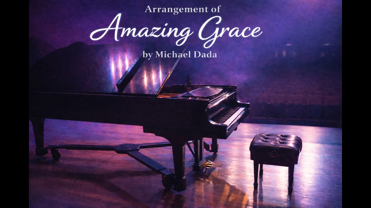 Amazing Grace Arrangement by Michael Dada