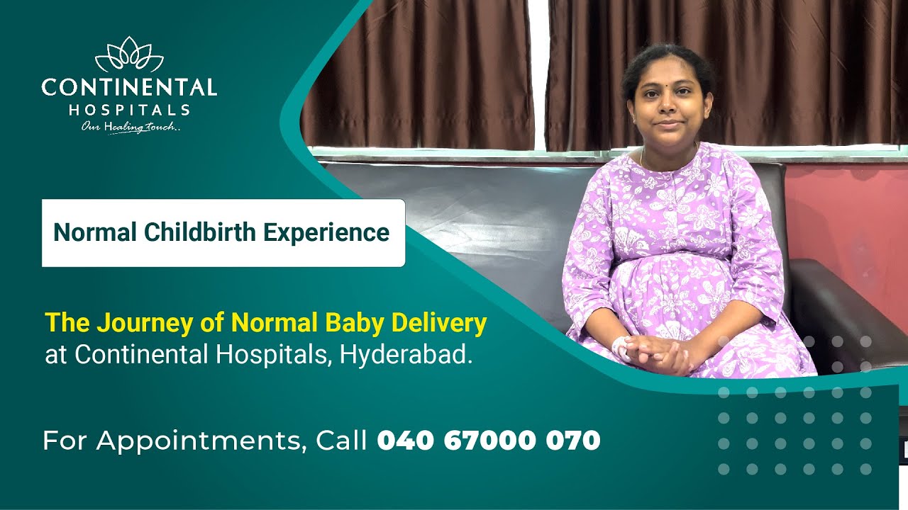 The Journey of Normal Baby Delivery | Continental Hospitals