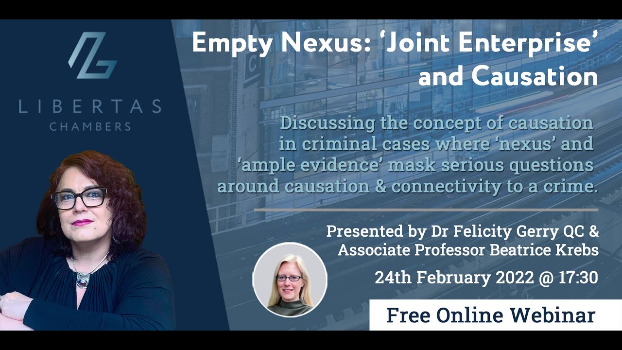 Empty Nexus: Joint Enterprise & Causation - Libertas Webinar