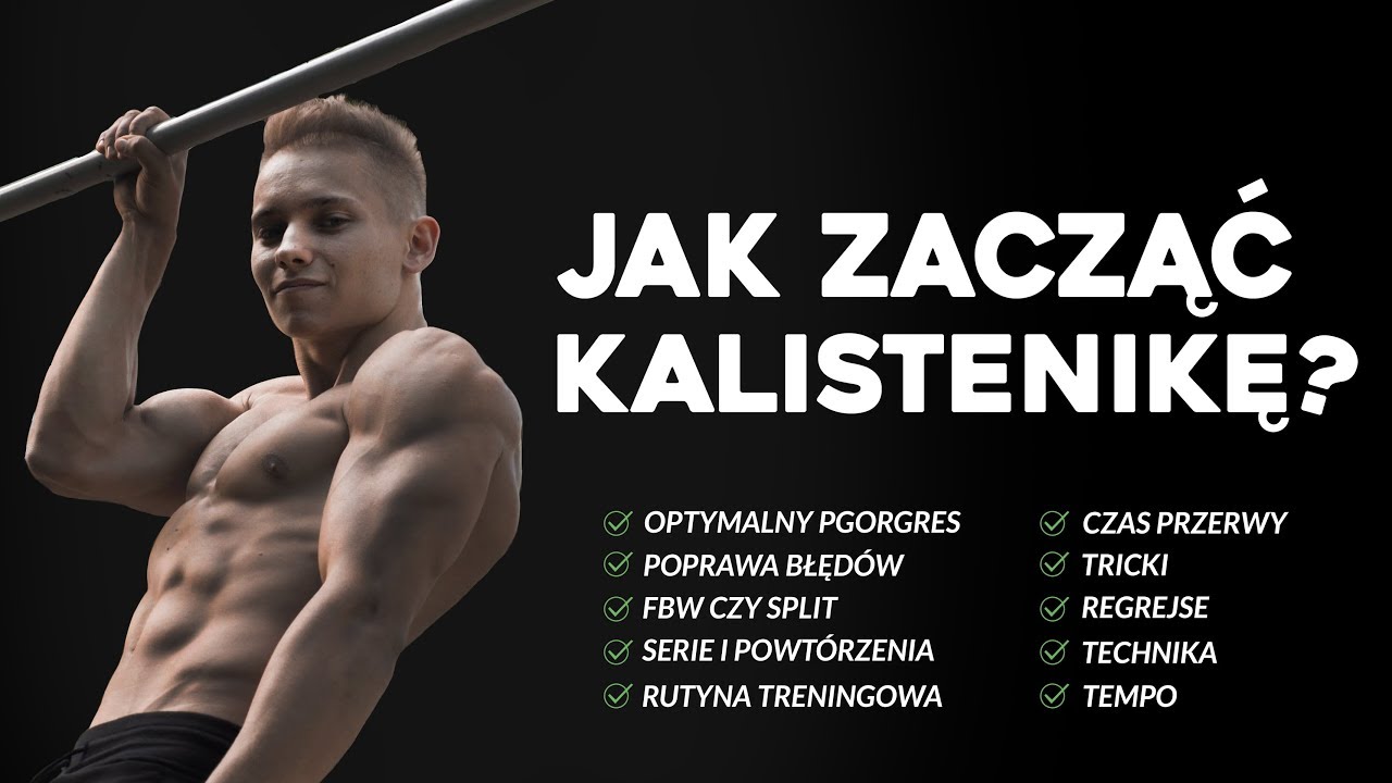 KALISTENIKA - Jak zacząć ? | Kompletny poradnik