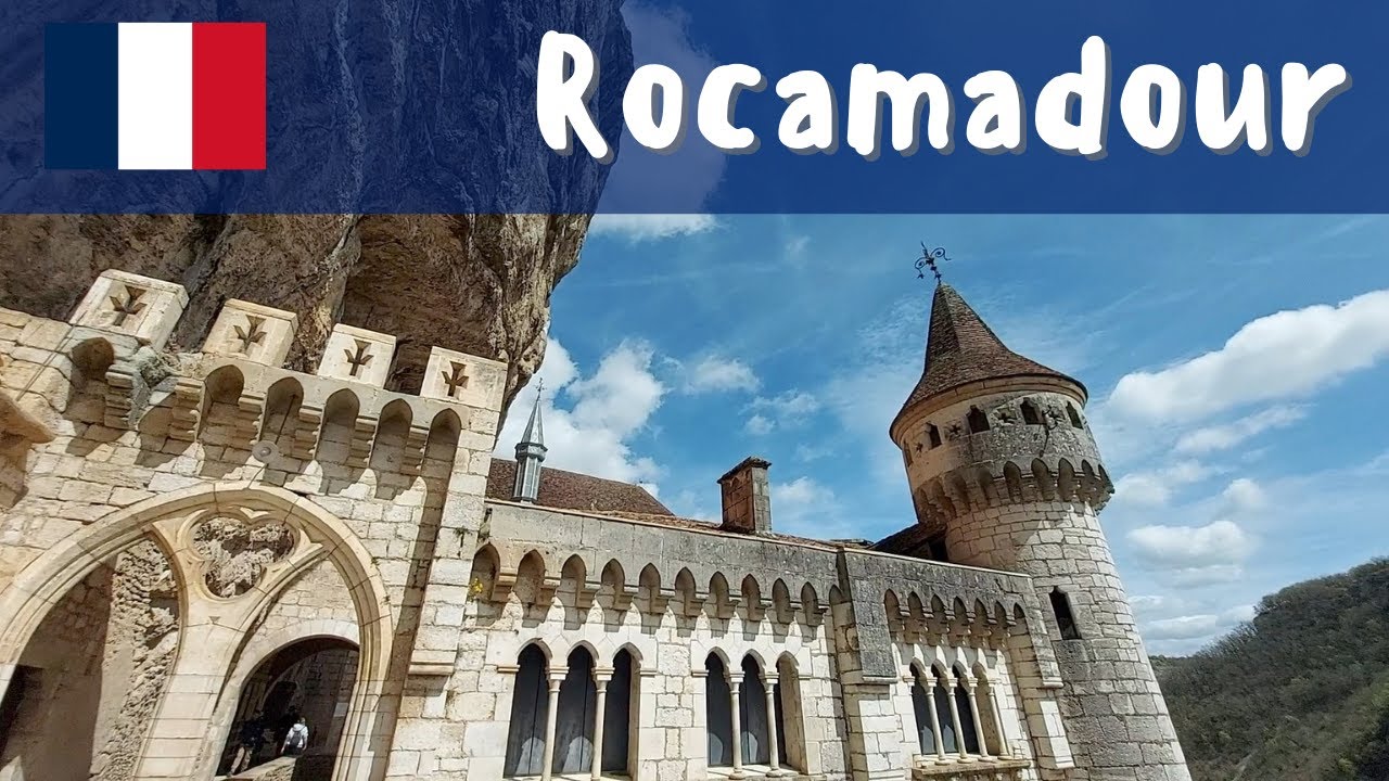 Rocamadour - 4K IMMERSIVE virtual tour FRANCE