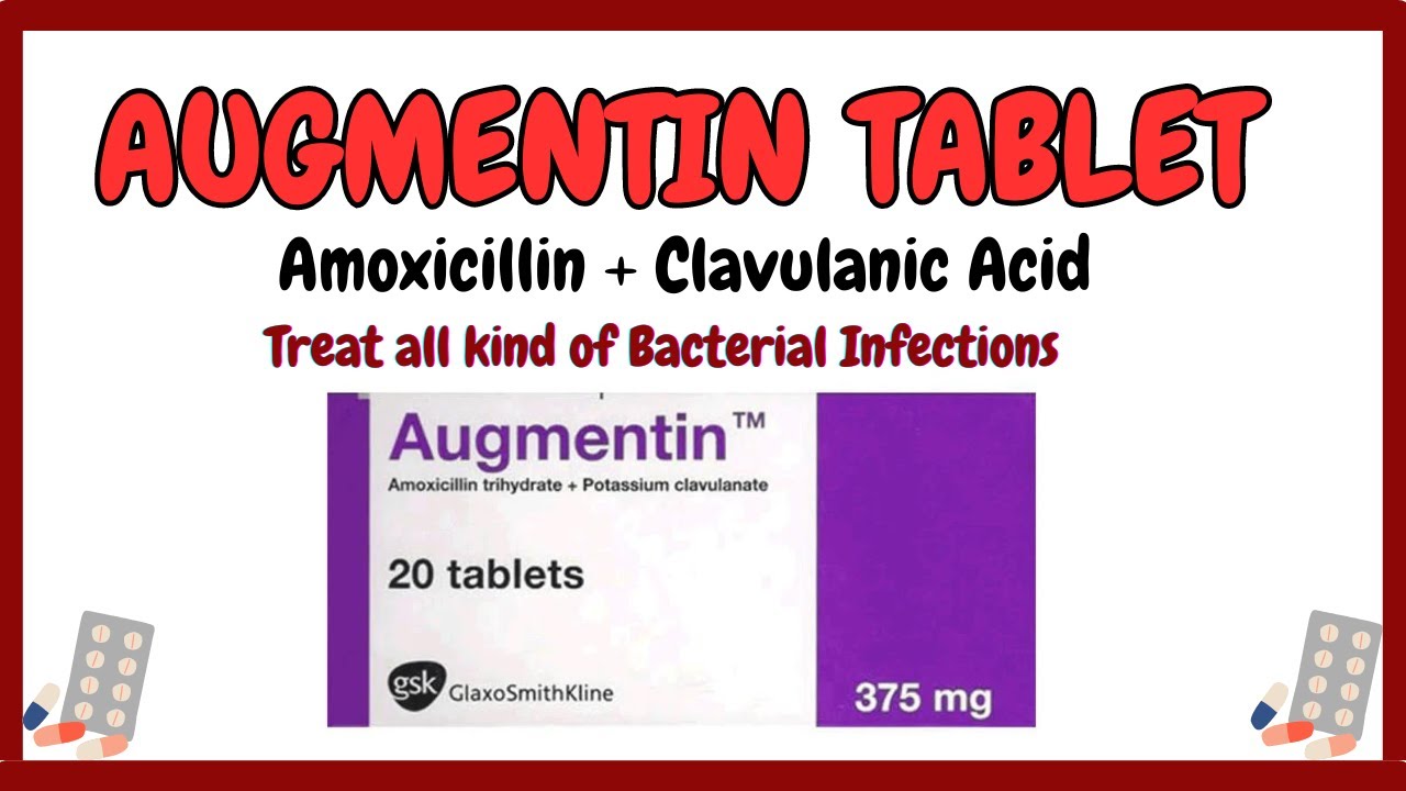 Augmentin Tablet | Amoxicillin | Co-Amoxiclav |  Dosage, Side Effects, Contraindications