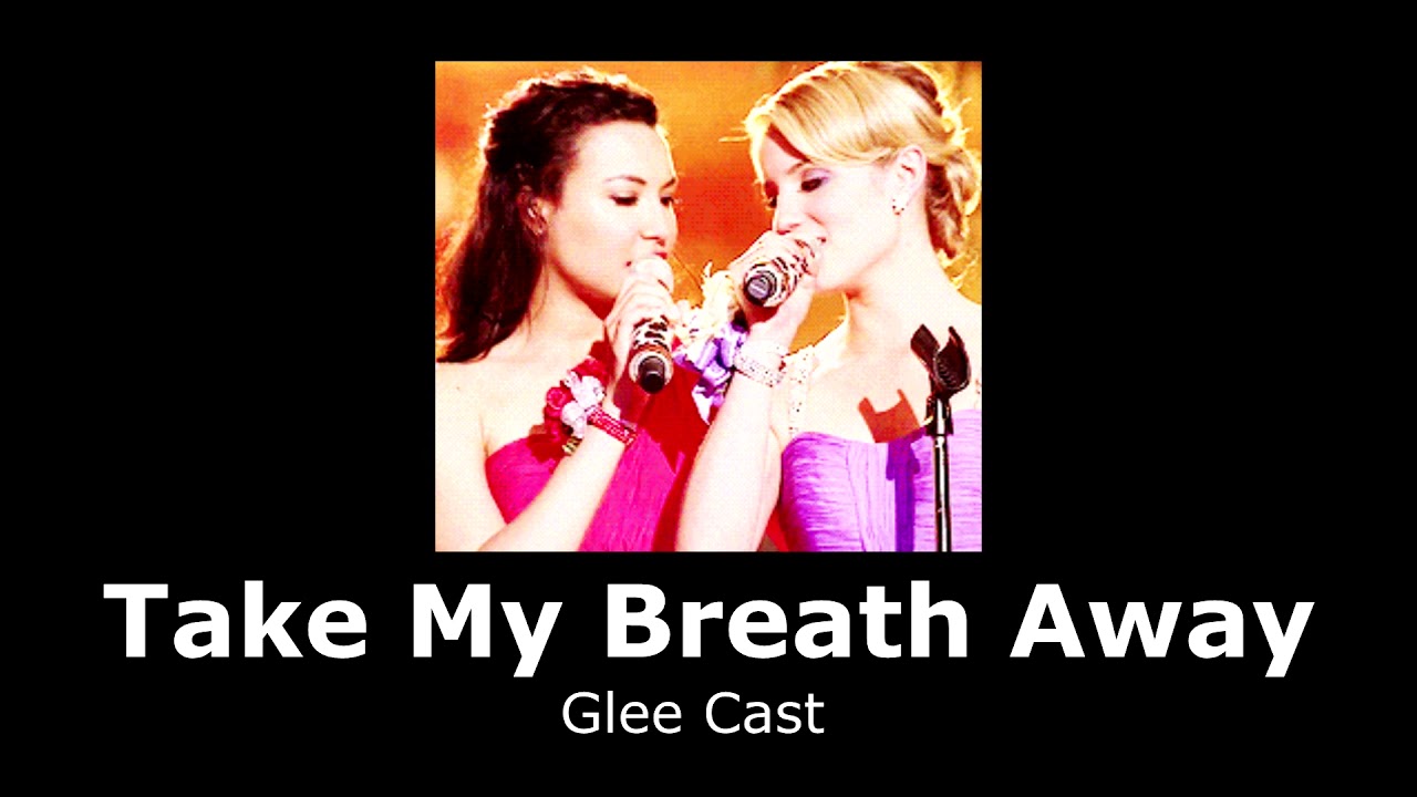 Glee Cast - Take My Breath Away (slowed + reverb)